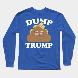 Dump Trump Funny Anti-Trump Long Sleeve T-Shirt